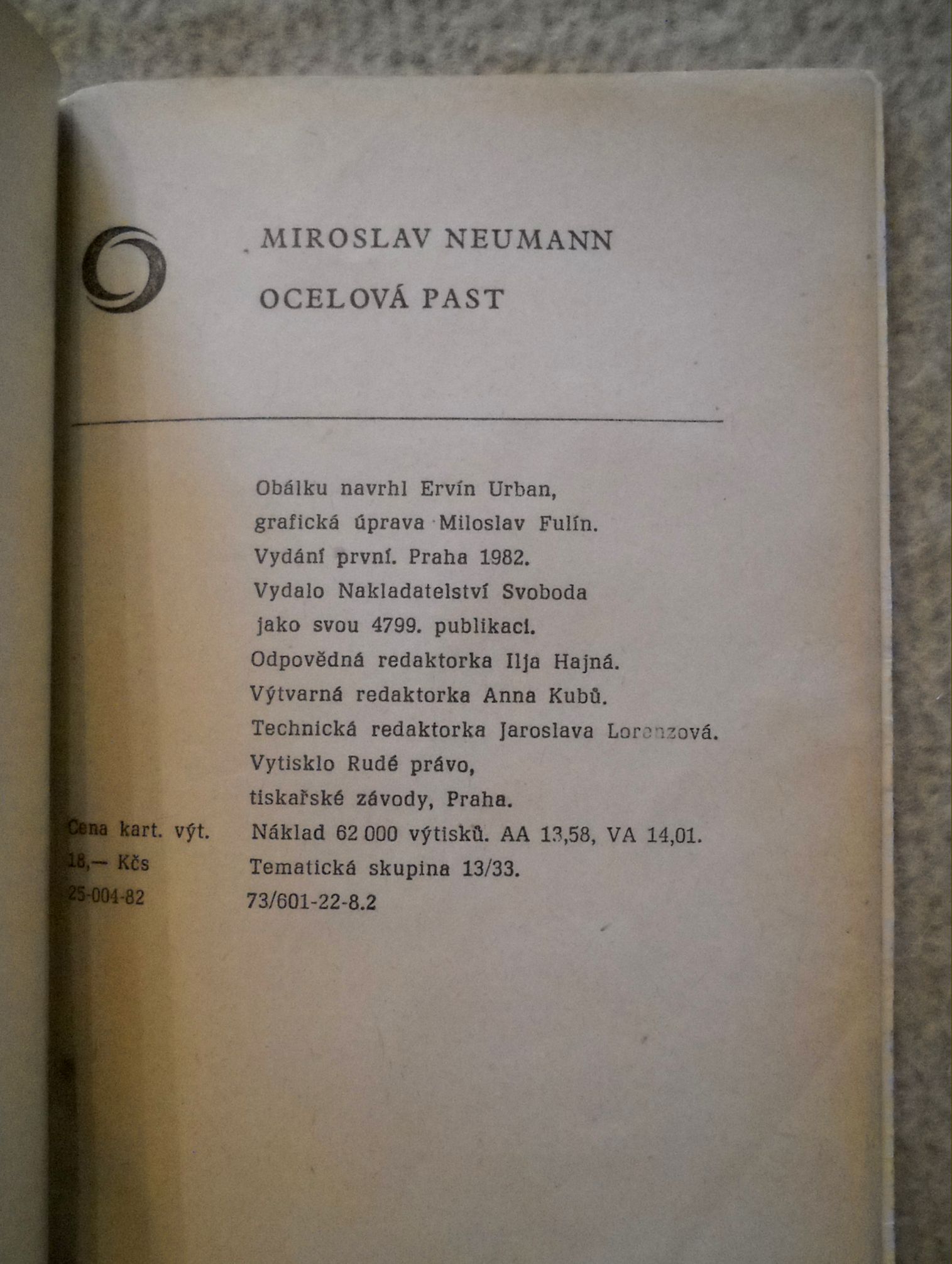 Miroslav Neumann - Ocelová past - Omnia 1982