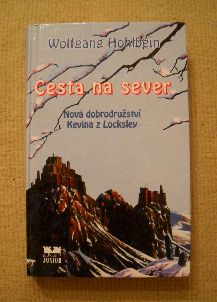 Wolfgang Hohlbein - Cesta na sever - MoBa 1998