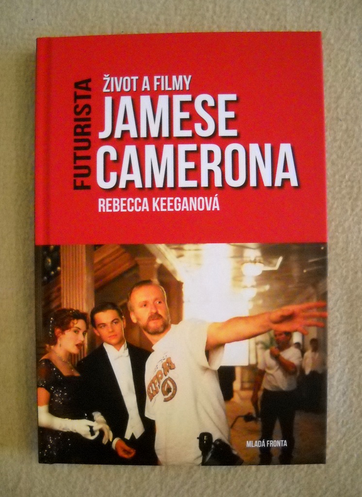 R. Keeganová - Futurista Život a filmy Jamese Camerona - Mf 2012