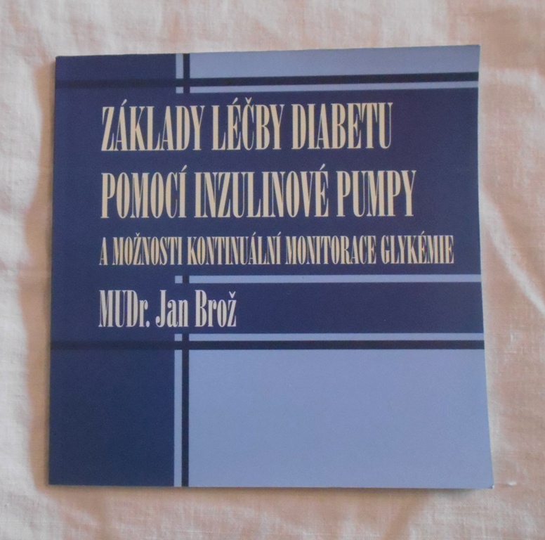 MUDr. Jan Brož - Základy léčby diabetu pomocí inzulínové pumpy - 2008
