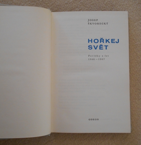 Josef Škvorecký - Hořkej svět - Odeon 1969