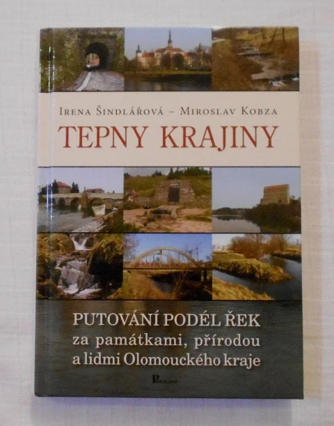 Irena Šindlářová, Miroslav Kobza - Tepny krajiny - 2007