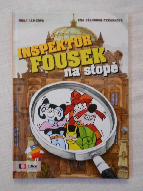 Lamková, Sýkorová-Pekarová - Inspektor Fousek na stopě - Praha 2016