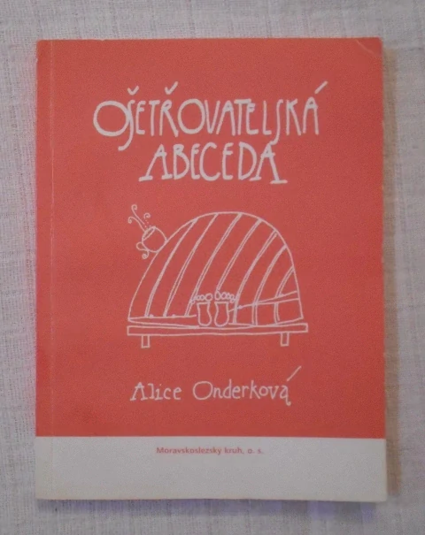 Alice Onderková - Ošetřovatelská abeceda - 2011