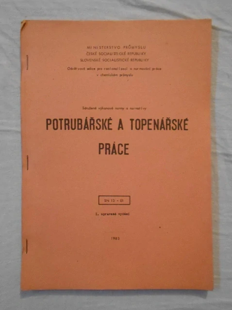 Potrubářské a topenářské práce Sdružené výkonové normy - Praha 1983
