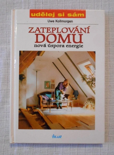 Uwe Kollmorgen - Zateplování domu nová úspora energie - 1998