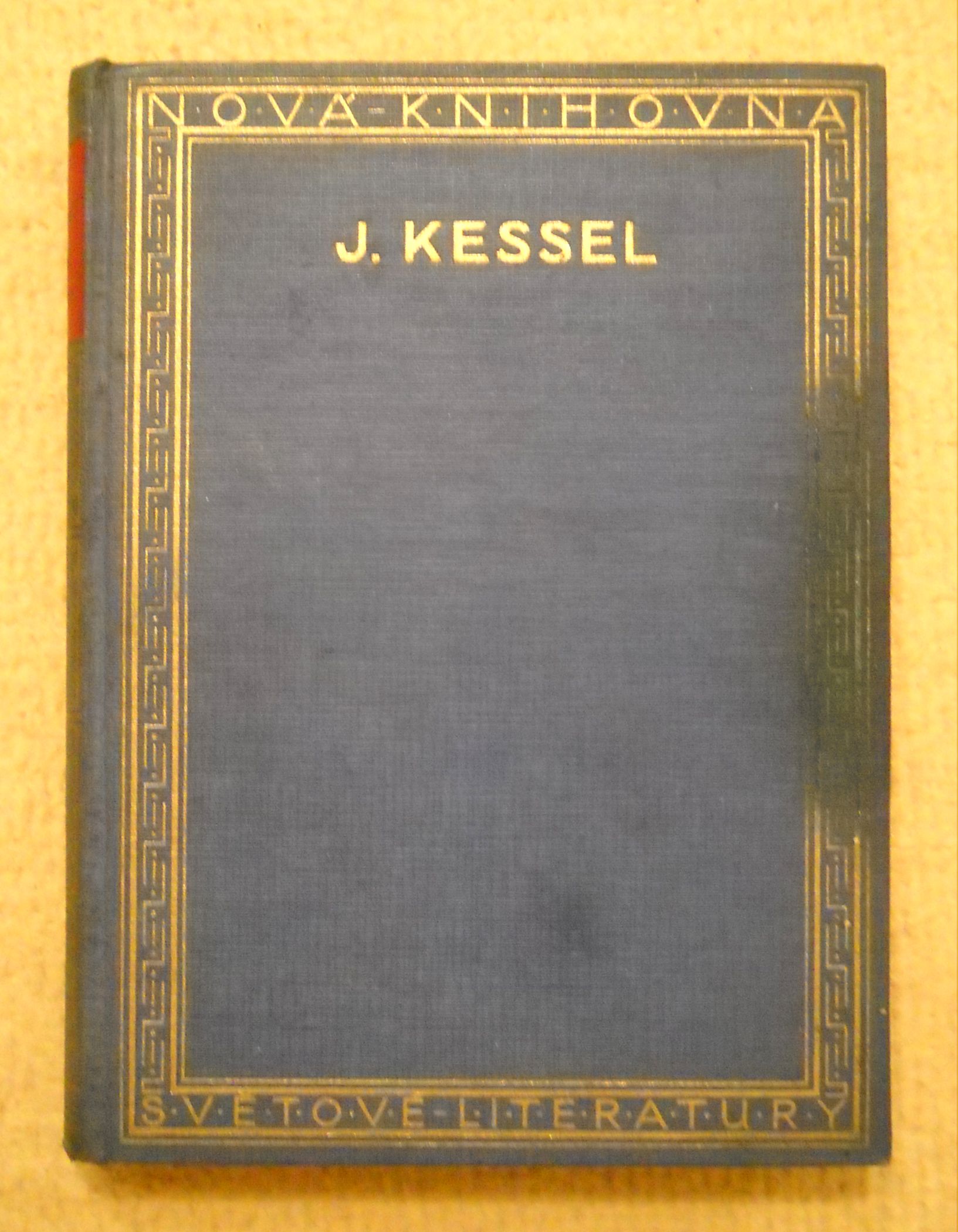 Joseph Kessel - Ryzí srdce - Praha 1928
