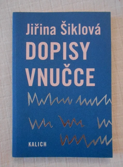 Jiřina Šiklová - Dopisy vnučce - 2007