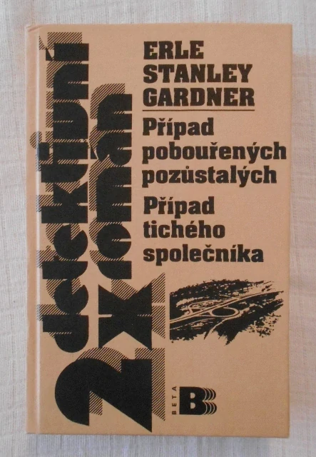 E.S. Gardner - Případ pobouřených pozůstalých • Případ tichého společníka - Beta 2000