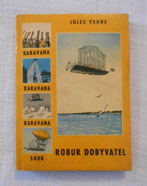 Jules Verne - Robur Dobyvatel - SNDK 1960