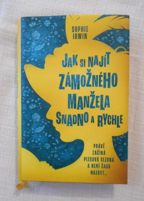 Sophie Irwin - Jak si najít zámožného manžela snadno a rychle - 2023