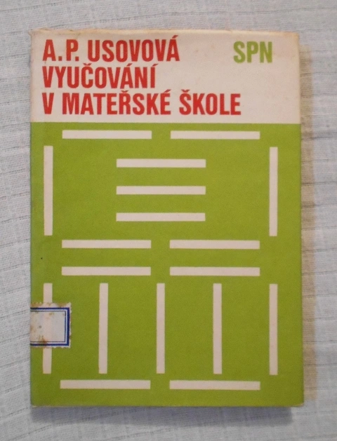 A.P. Usovová - Vyučování v mateřské škole - SPN 1977