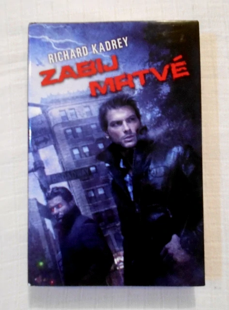 Richard Kadrey - Zabij mrtvé - Polaris 2011
