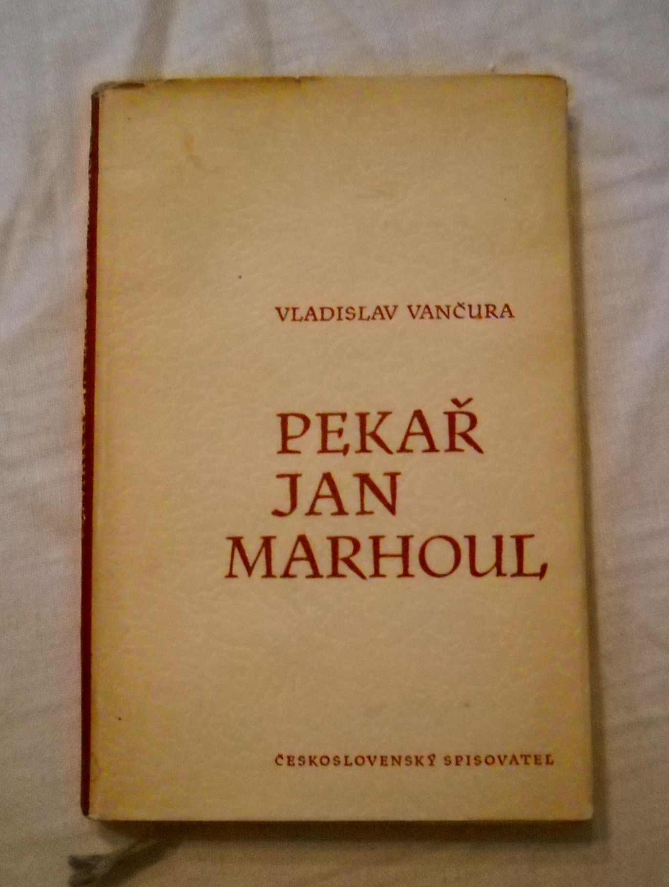 Vladislav Vančura - Pekař Jan Marhoul - 1952