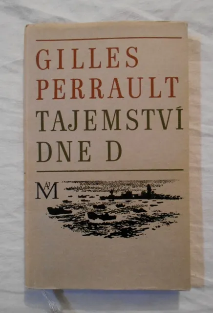Gilles Perrault - Tajemství dne D - 1968