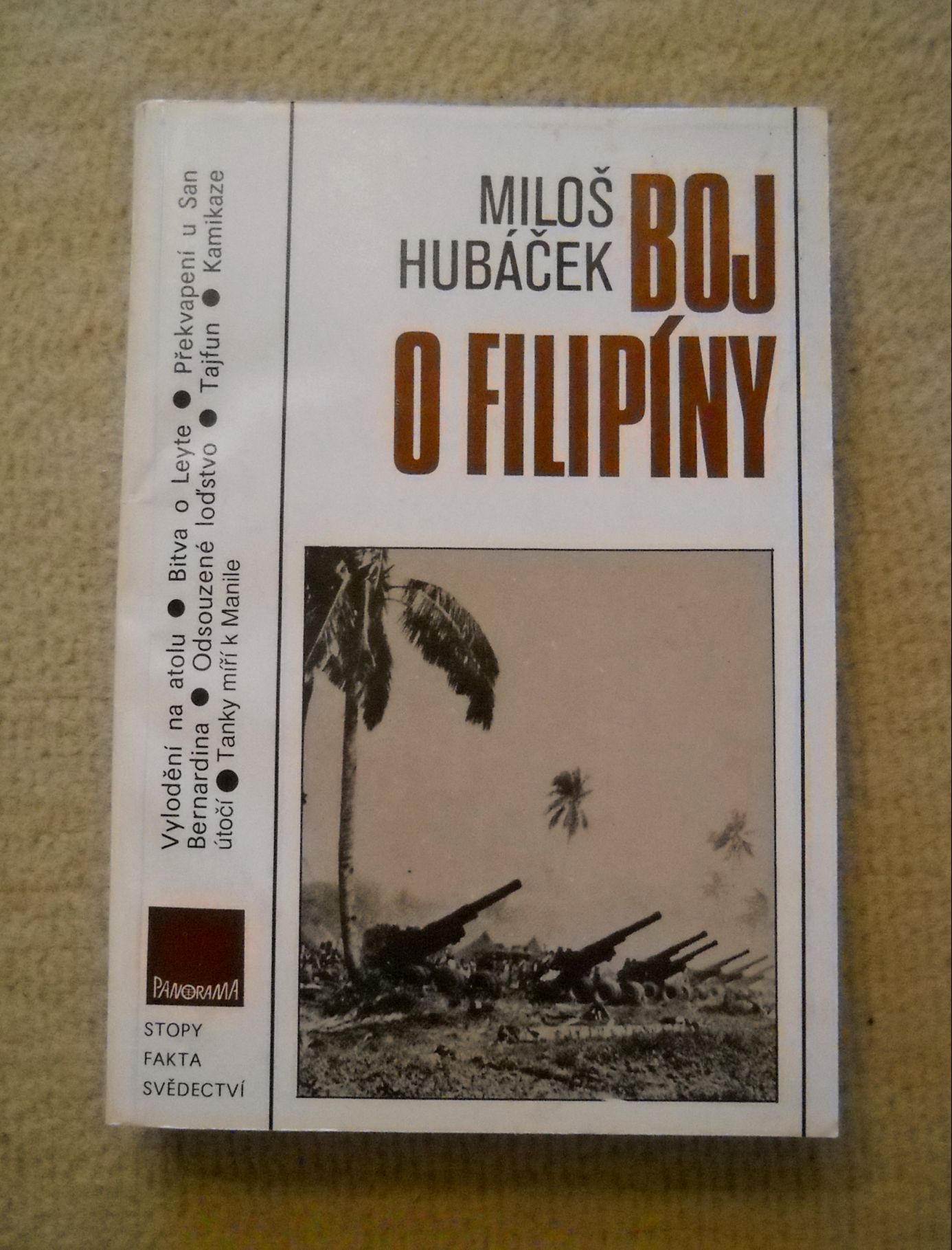 Miloš Hubáček - Boj o Filipíny - Panorama 1990