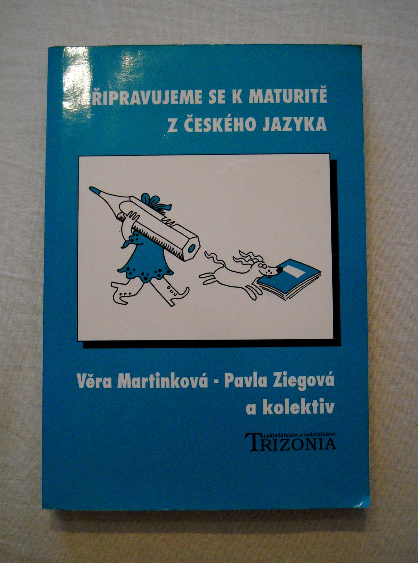 Připravujeme se k maturitě z Českého jazyka - Praha 1994