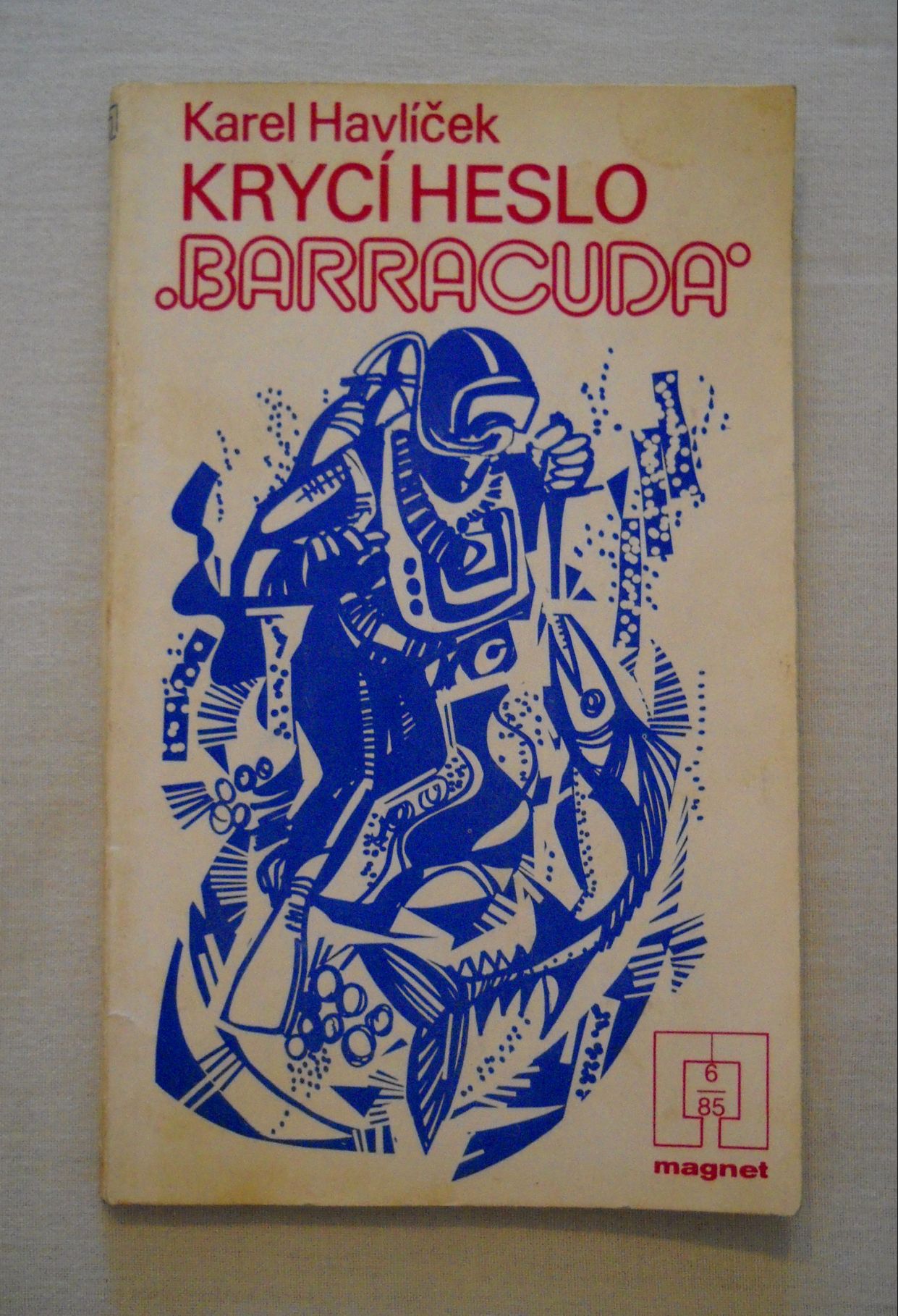 Karel Havlíček - Krycí heslo Barracuda - Magnet 6/85
