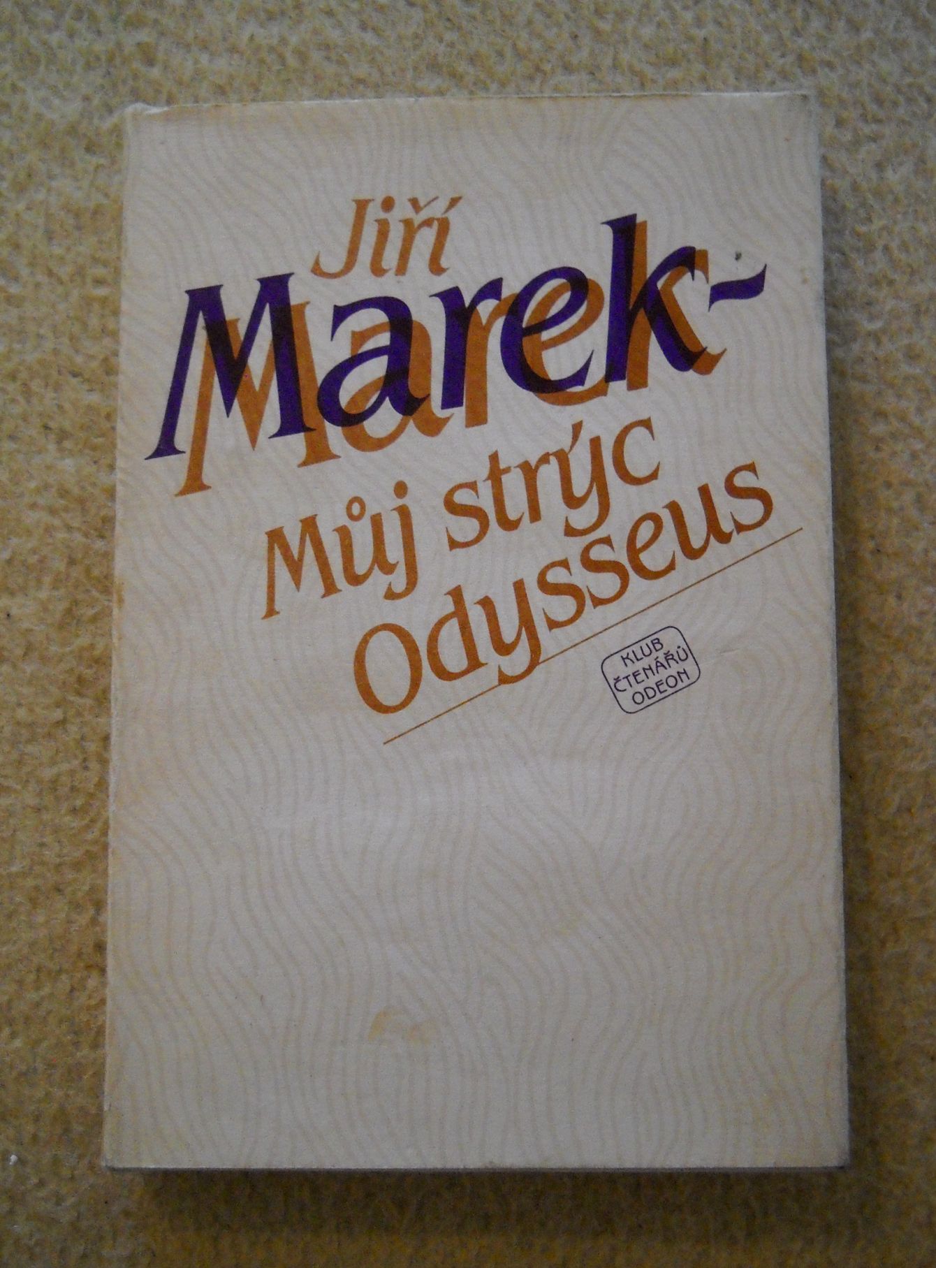 Jiří Marek - Můj strýc Odysseus - Odeon 1983