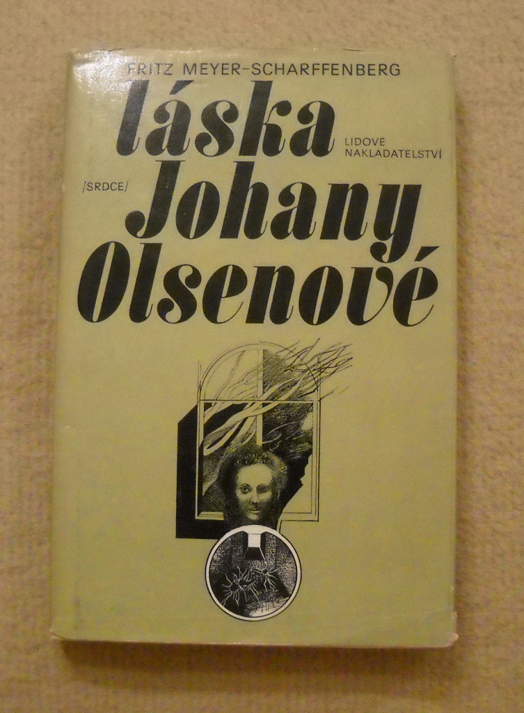 Fritz Meyer-Scharffenberg - Láska Johany Olsenové - 1980