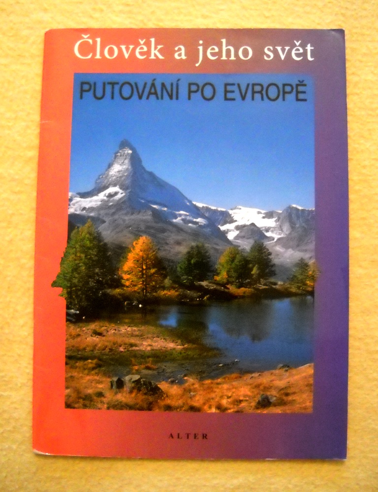 Petr Chalupa - Člověk a jeho svět Putování po Evropě - 2009