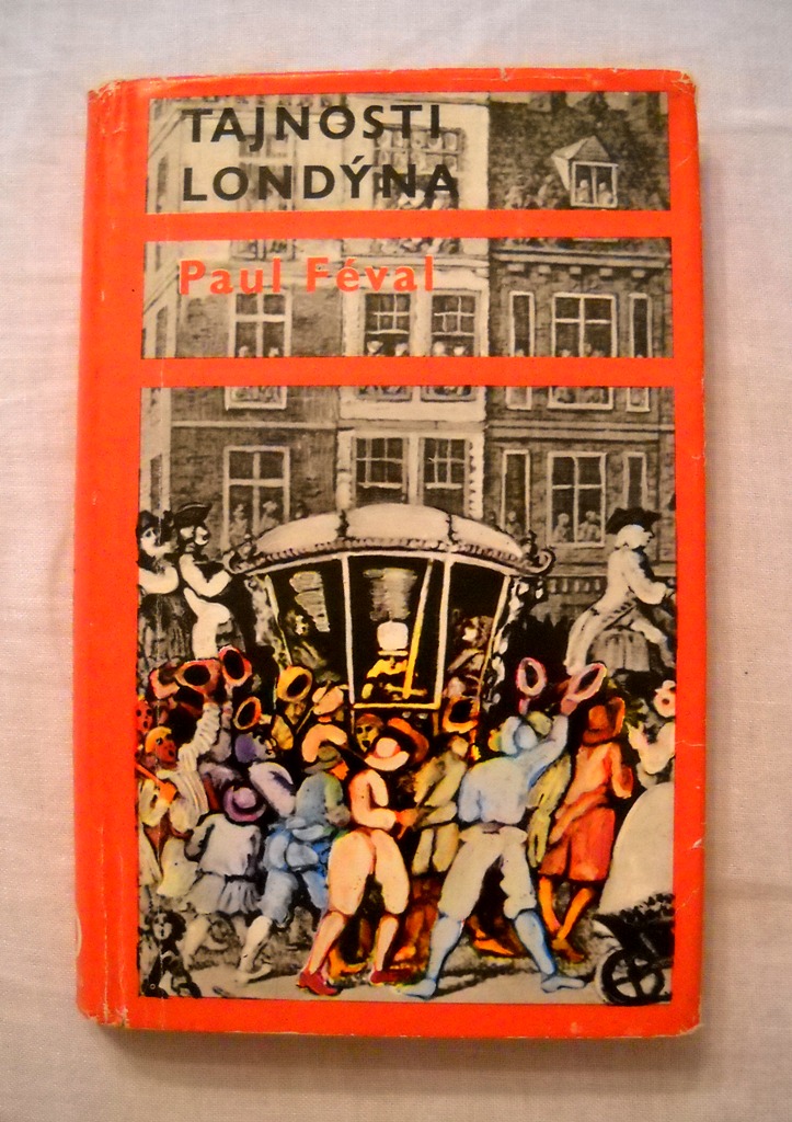 Paul Féval - Tajnosti Londýna 1 - 1972