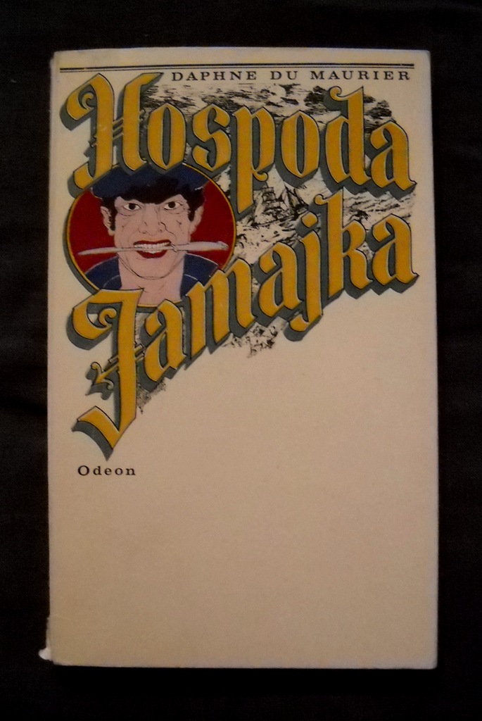 Daphne du Maurier - Hospoda Jamajka - Odeon 1972