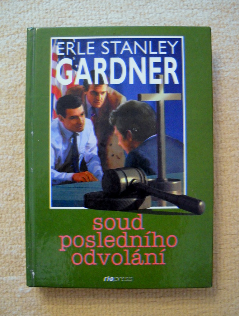 Erle Stanley Gardner - Soud posledního odvolání - 1999