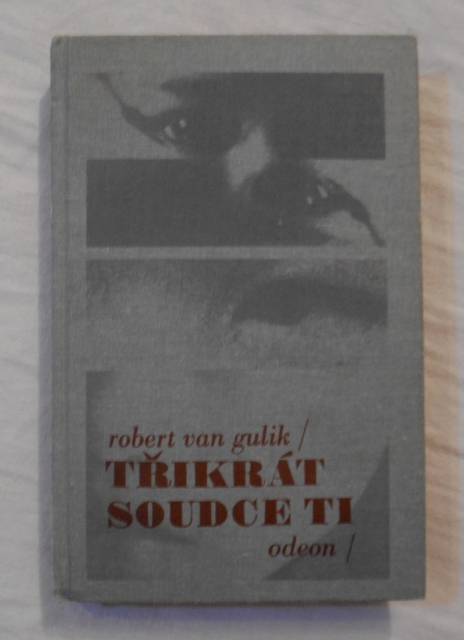 Robert van Gulik - Třikrát soudce Ti - Odeon 1990