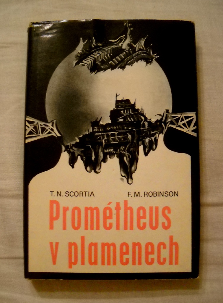 T.N. Scortia, F.M. Robinson - Prométheus v plamenech - 1979