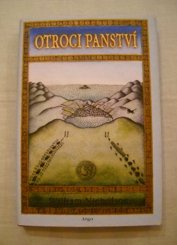 William Nicholson - Otroci panství - série Ohnivý vítr 2 - 2007