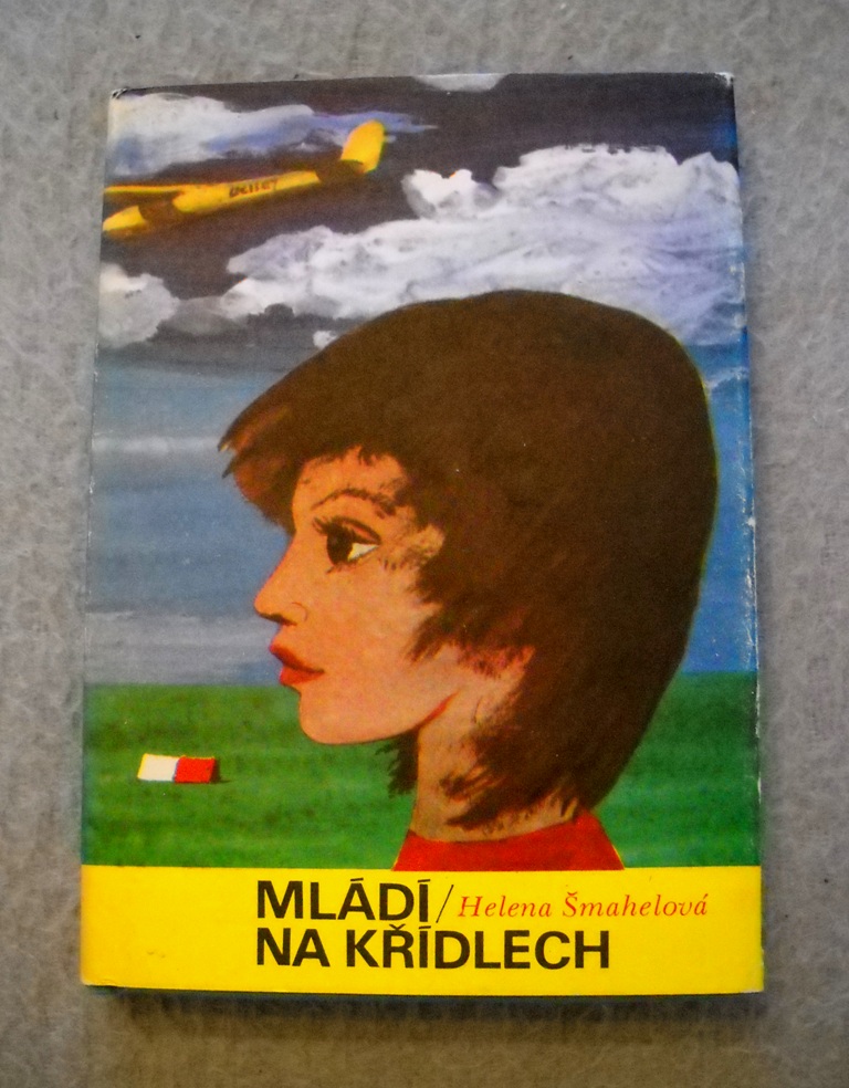 Helena Šmahelová - Mládí na křídlech - Albatros 1978