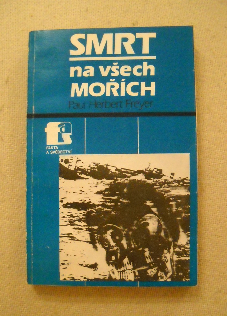 Paul Herbert Freyer - Smrt na všech mořích - NV 1982