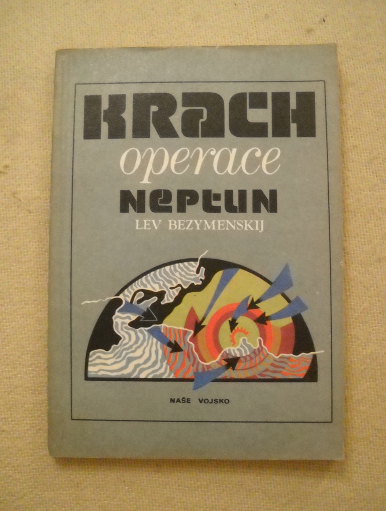 Lev Bezymenskij - Krach operace Neptun - NV 1980