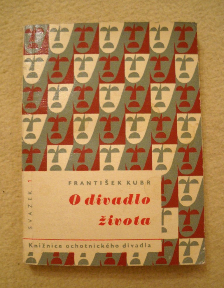 František Kubr - O divadlo života - Orbis 1959