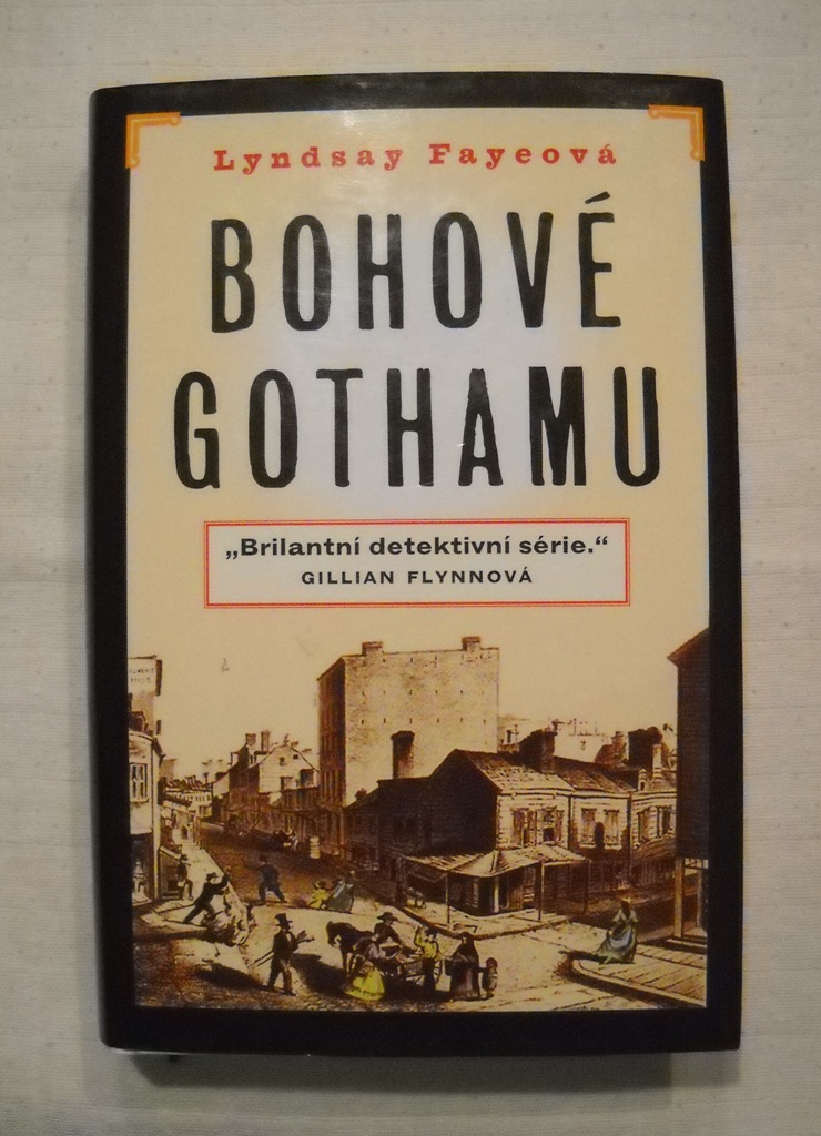 Lyndsay Fayeová - Bohové Gothamu - Paseka 2014