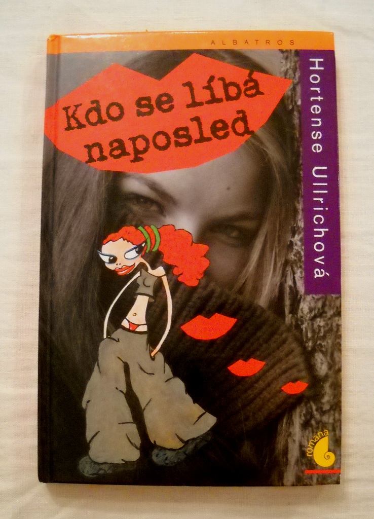 Hortense Ullrichová - Kdo se líbá naposled - Jojo 5 - 2006