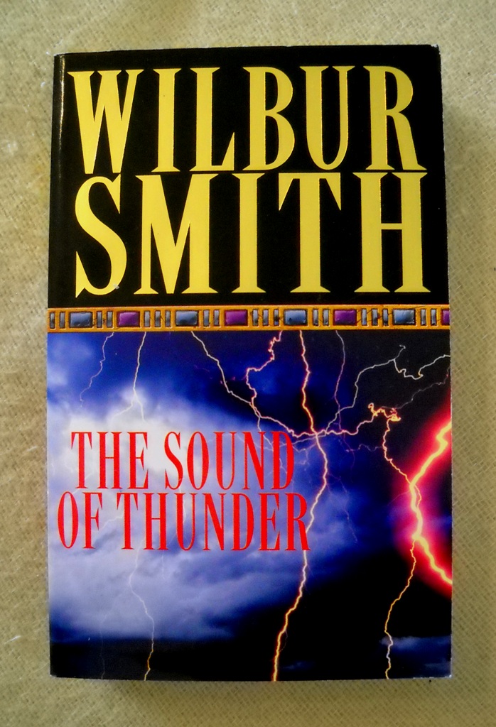 Wilbur Smith - The Sound of Thunder - Pan Books 1997