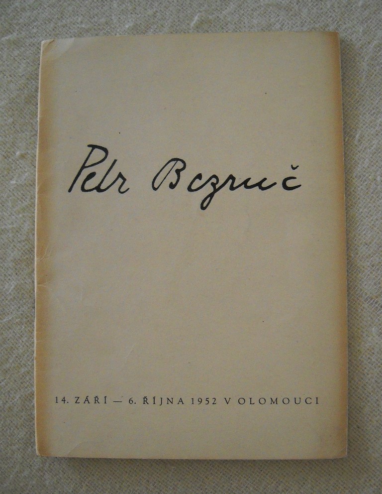 Katalog výstavy života a díla Petra Bezruče - Olomouc 1952