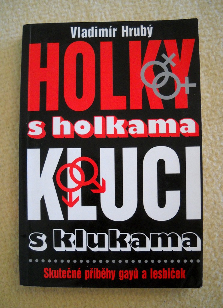 V. Hrubý - Holky s holkama kluci s klukama - 2003