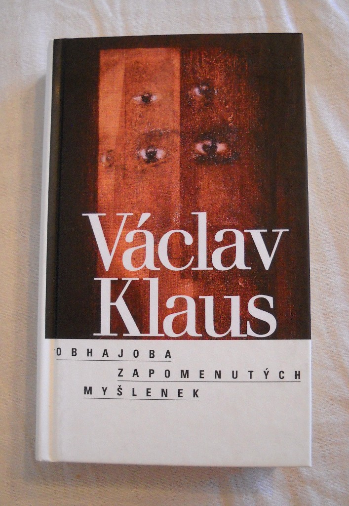 Václav Klaus - Obhajoba zapomenutých myšlenek - 2003