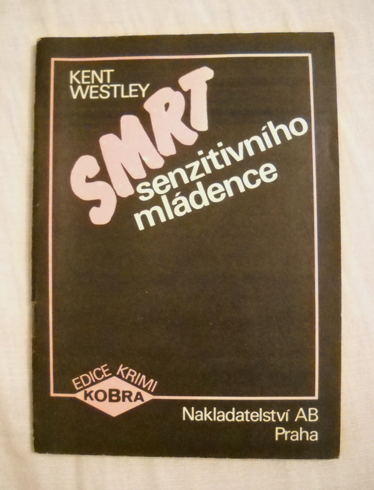 Kent Westley - Smrt senzitivního mládence - 1991