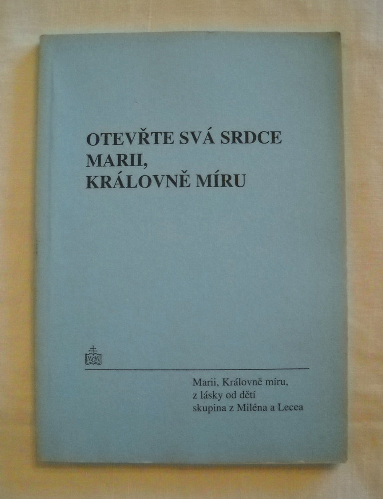 Otevřte svá srdce Marii, královně míru - Olomouc 1995