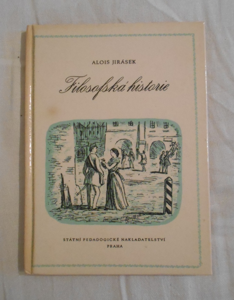 Alois Jirásek - Filosofská historie - SPN 1971