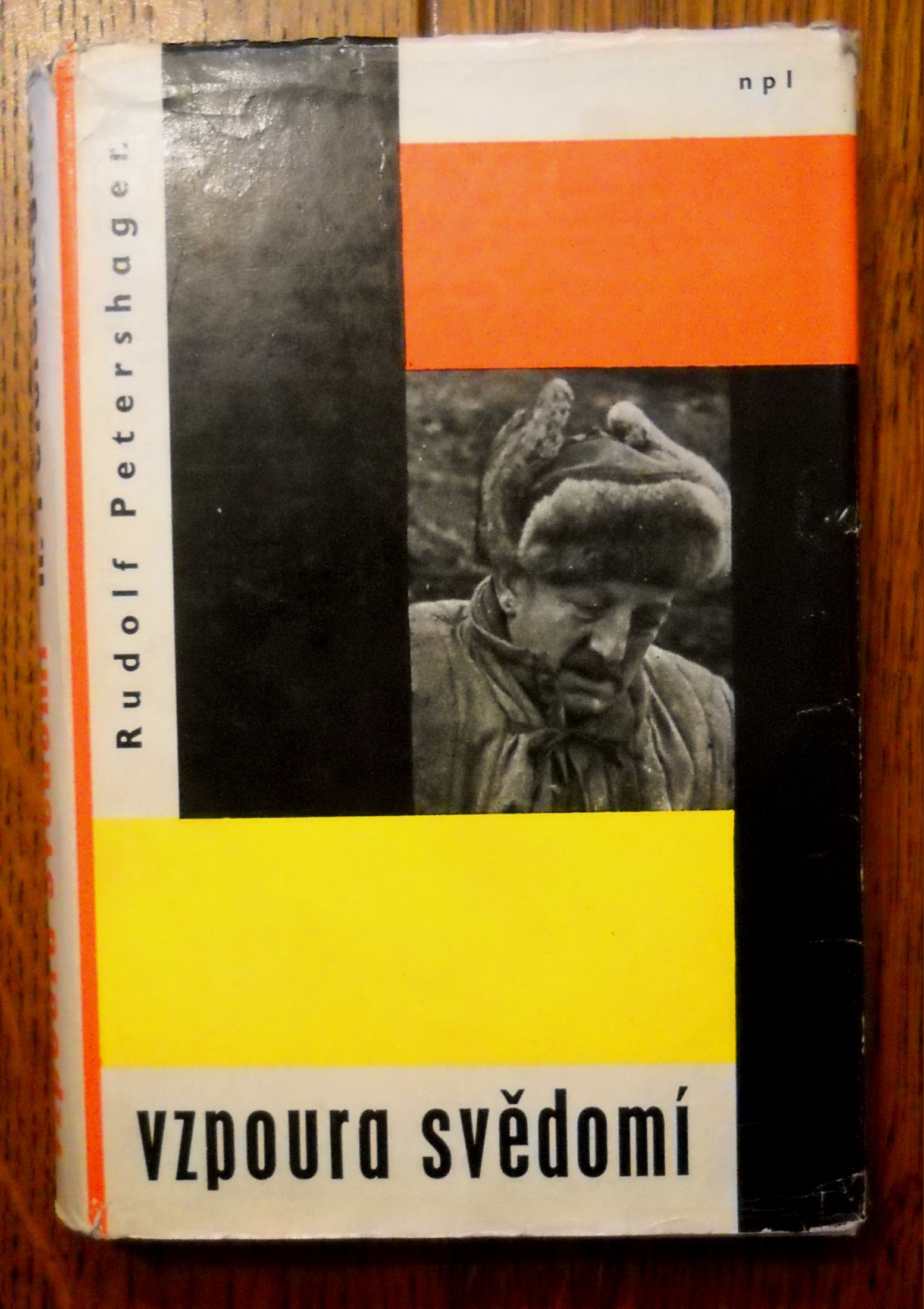 Rudolf Petershagen - Vzpoura svědomí - NPL - 1962