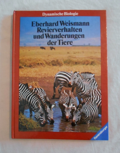 Eberhard Weismann - Revierverhalten und Wanderungen der Tiere - 1978