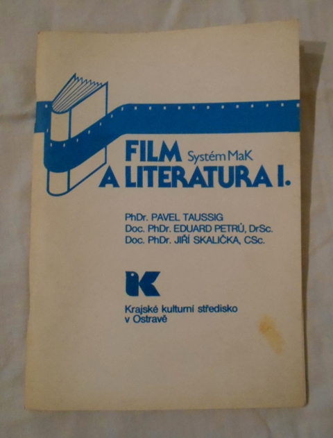 Taussig, Petrů, Skalička - Film a literatura I. Systém MaK - 1986