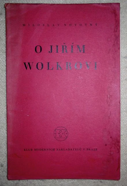 Miloslav Novotný - O Jiřím Wolkrovi - 1932