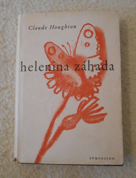 Claude Houghton - Helenina záhada - Symposion 1948