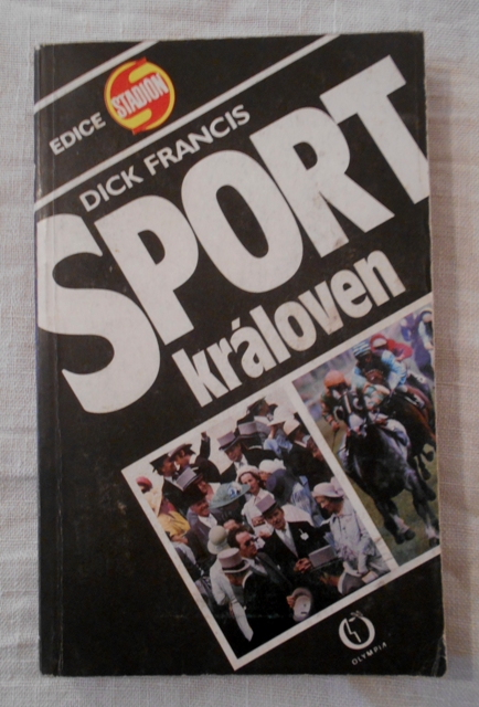 Dick Francis - Sport královen - Olympia 1989